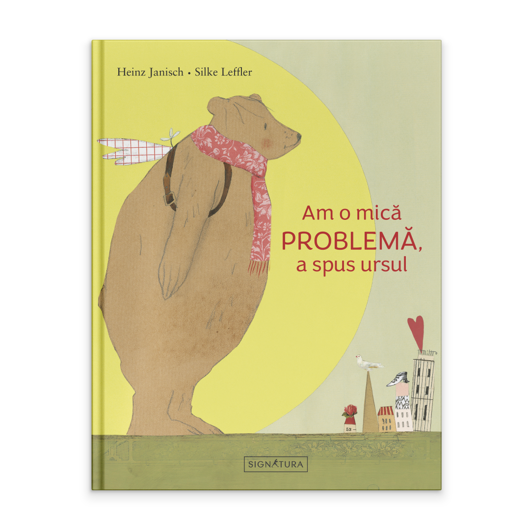 Am o mică problemă, a spus ursul - Signatura