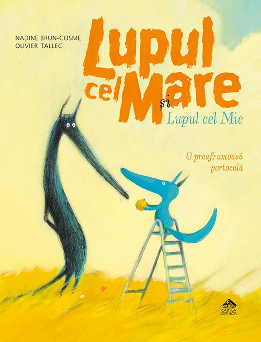 Lupul cel Mare și Lupul cel Mic - O preafrumoasă portocală