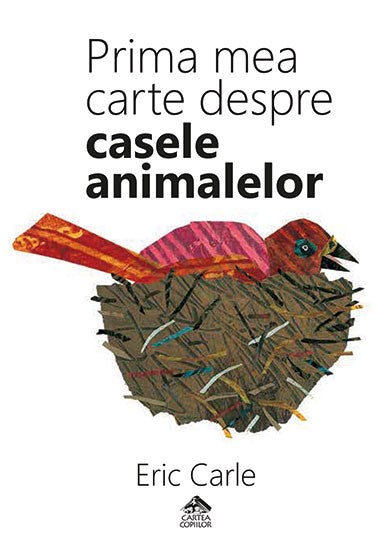 Prima mea carte despre casele animalelor - Eric Carle