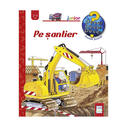 Pe şantier - colecția De ce? De ce? De ce?