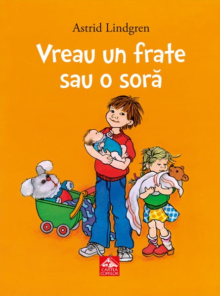 Vreau un frate sau o soră - de Astrid Lindgren, cu ilustrații de Ilon Wikland