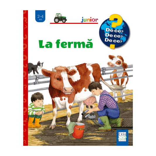 La fermǎ (De ce 2-4 ani)