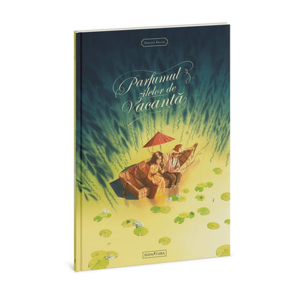 Parfumul zilelor de vacanță - Signatura
