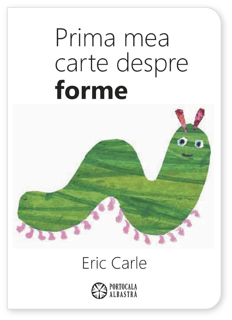 Prima mea carte despre forme - de Eric Carle