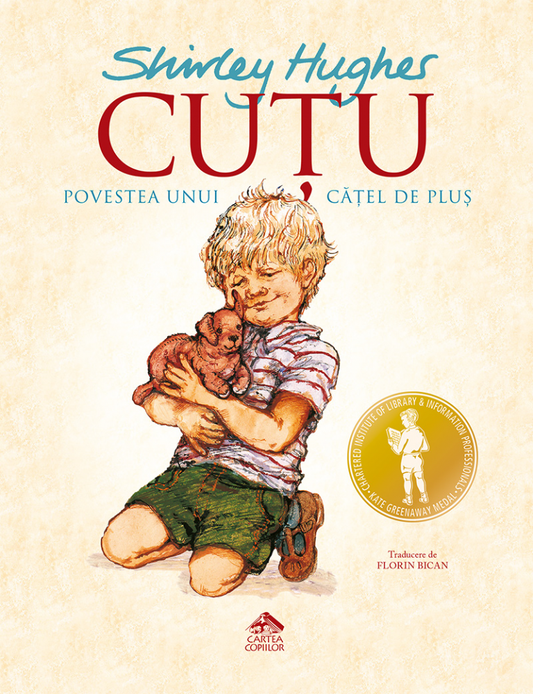 Cuțu, povestea unui cățel de pluș de Shirley Hughes