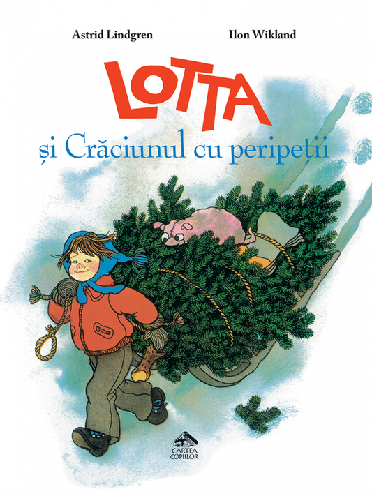 Lotta și Crăciunul cu peripeții - de Astrid Lindgren ilustrații de Björn Berg (Copy)