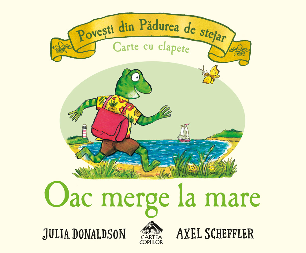 Oac merge la mare de Julia Donaldson ilustrații de Axel Scheffler