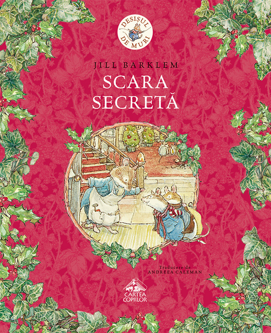 Desișul de Muri. Scara secretă - de Jill Barklem