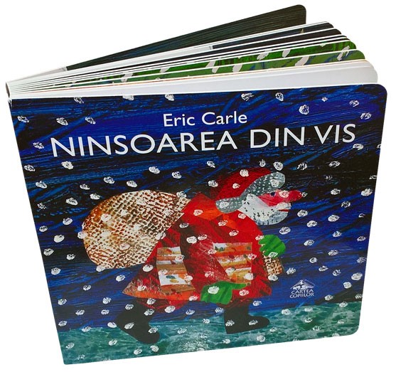Ninsoarea din vis  de Eric Carle