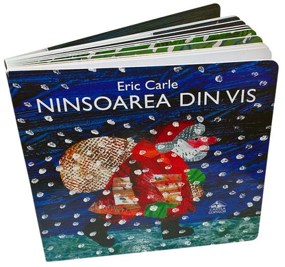 Ninsoarea din vis  de Eric Carle