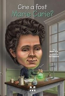 Cine a fost Marie Curie?