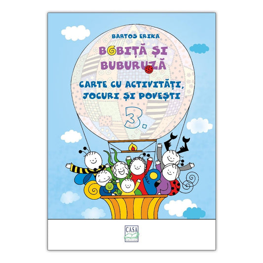 Bobiţă şi Buburuză - Carte cu activități, jocuri și povești nr. 3
