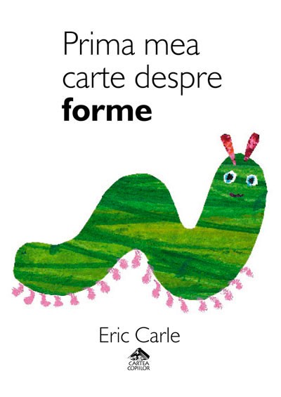 Prima mea carte despre forme - de Eric Carle
