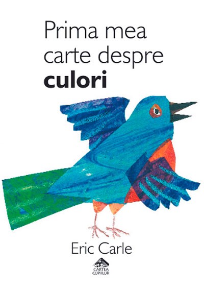 Prima mea carte despre culori - Eric Carle